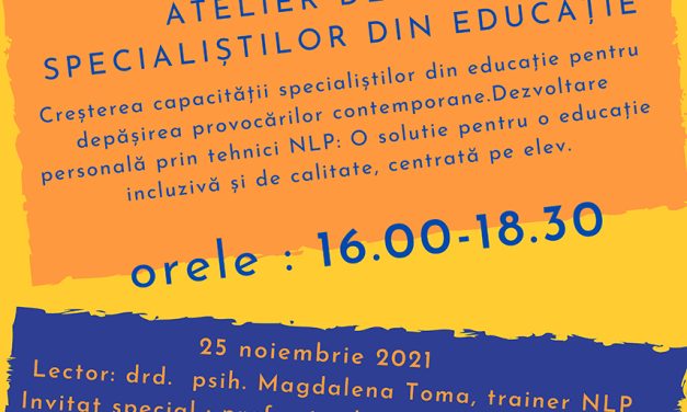 Webminar „Creșterea capacității specialiștilor din educație pentru depășirea provocărilor contemporane. Dezvoltare personală prin tehnici NLP: O solutie pentru o educație incluzivă și de calitate, centrată pe elev”