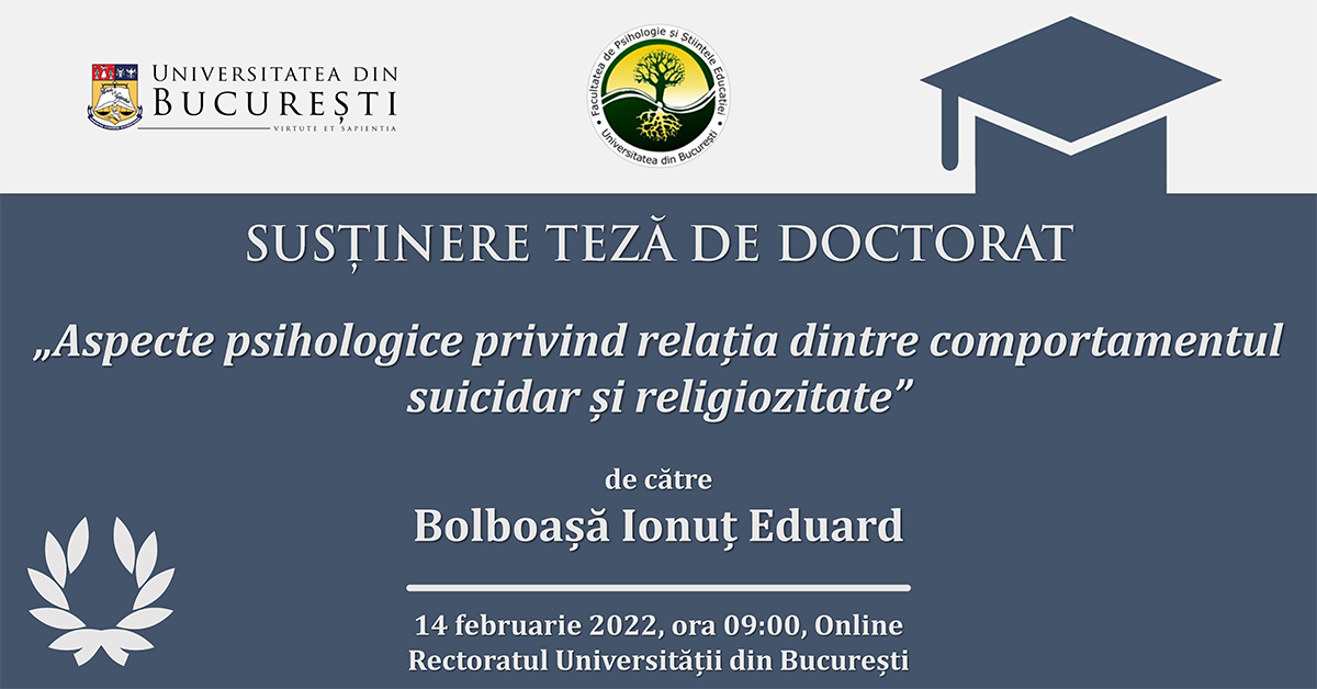 Susținere teză doctorat: „Aspecte psihologice privind relația dintre comportamentul suicidar și religiozitate”