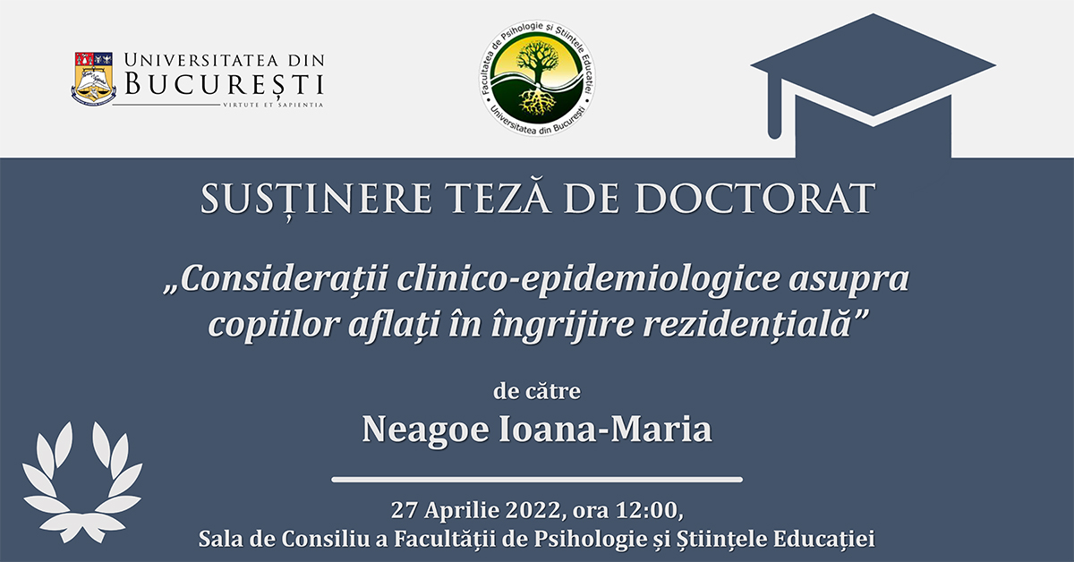 Susținere teză doctorat: „Considerații clinico-epidemiologice asupra copiilor aflați în îngrijire rezidențială”